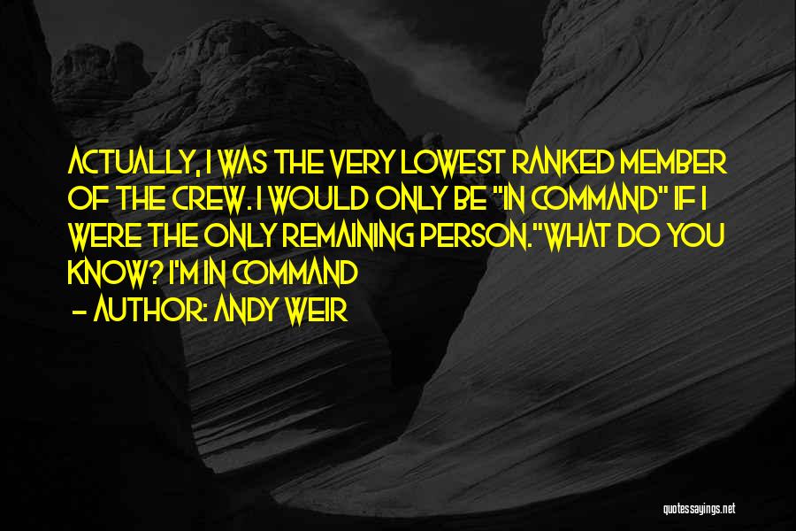 Crew Member Quotes By Andy Weir