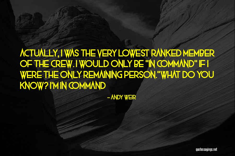 Crew Member Quotes By Andy Weir