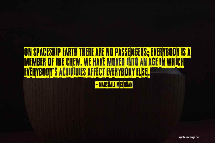 Crew Member Quotes By Marshall McLuhan