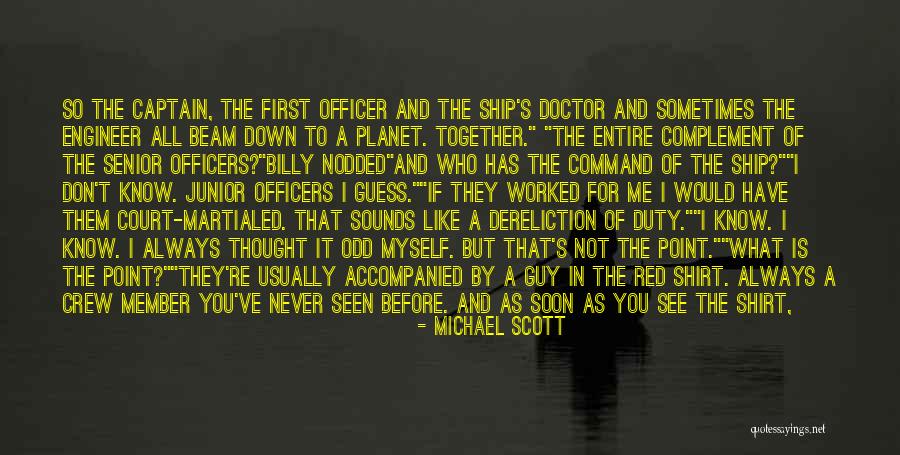 Crew Member Quotes By Michael Scott