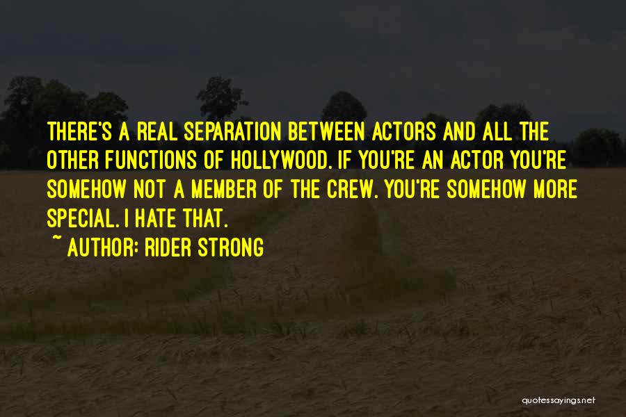 Crew Member Quotes By Rider Strong