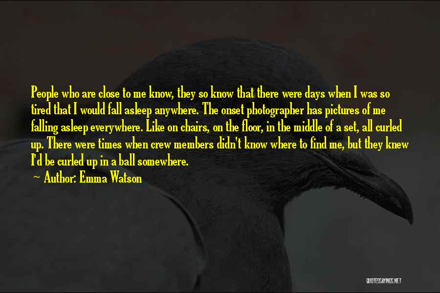 Crew Members Quotes By Emma Watson