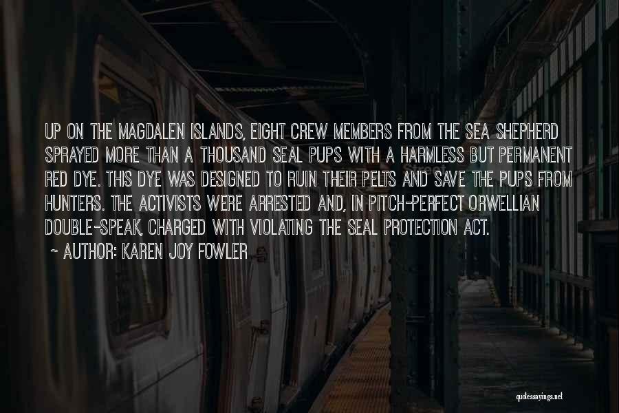 Crew Members Quotes By Karen Joy Fowler