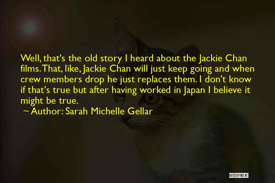 Crew Members Quotes By Sarah Michelle Gellar