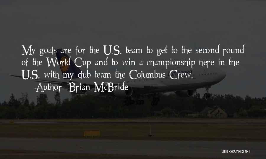 Crew Team Quotes By Brian McBride