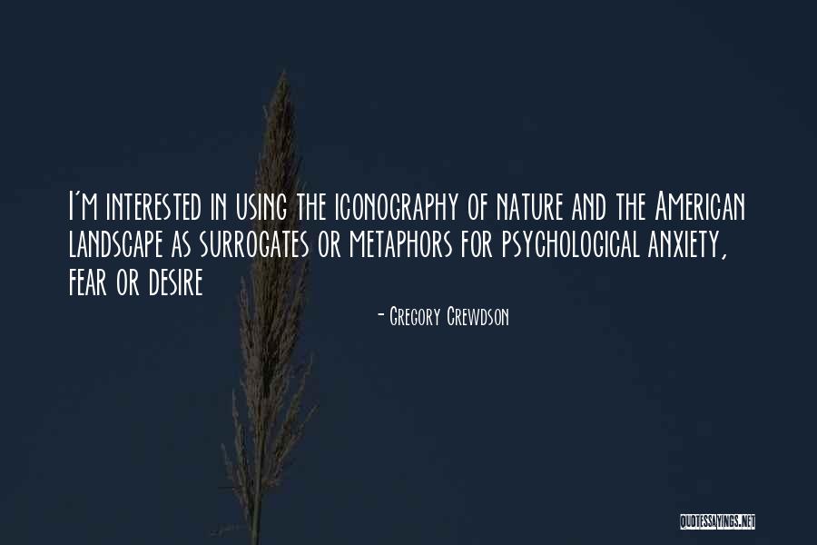 Crewdson Gregory Quotes By Gregory Crewdson Crewdson Gregory Quotes By Gregory Crewdson