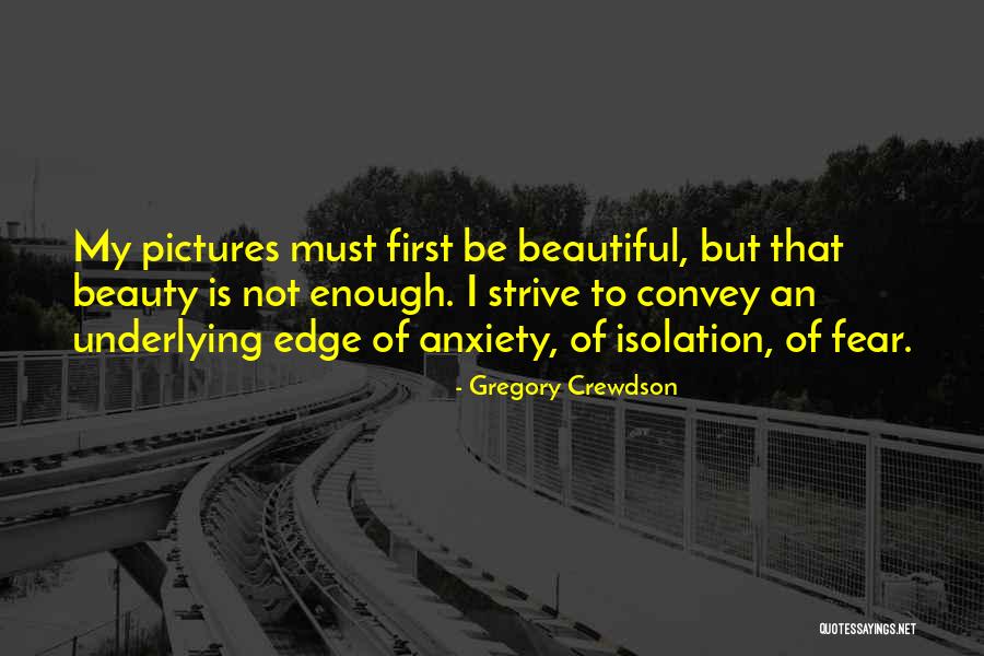 Crewdson Gregory Quotes By Gregory Crewdson Crewdson Gregory Quotes By Gregory Crewdson