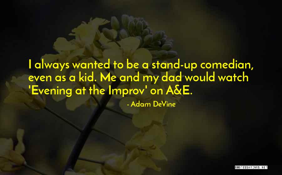 Crewmates Dancing Quotes By Adam DeVine Crewmates Dancing Quotes By Adam DeVine