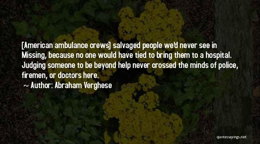 Crews Quotes By Abraham Verghese
