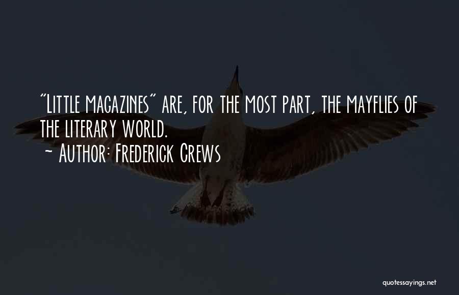 Crews Quotes By Frederick Crews