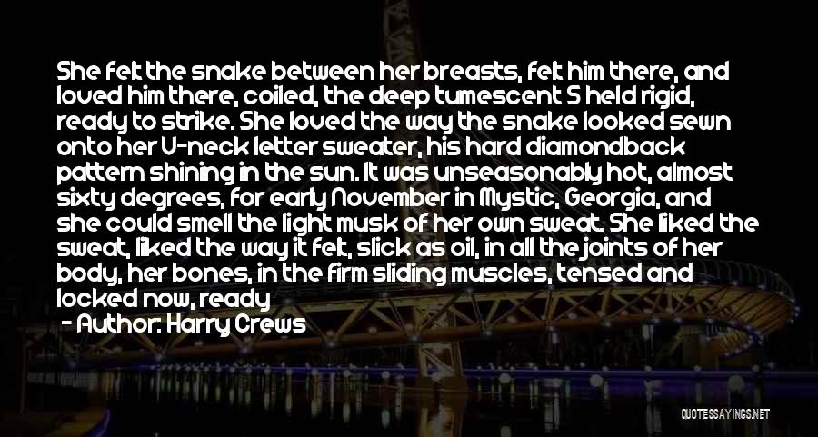 Crews Quotes By Harry Crews