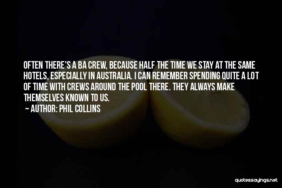 Crews Quotes By Phil Collins