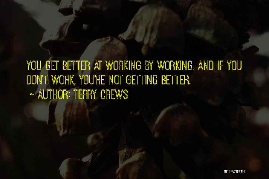 Crews Quotes By Terry Crews