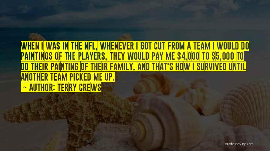 Crews Quotes By Terry Crews