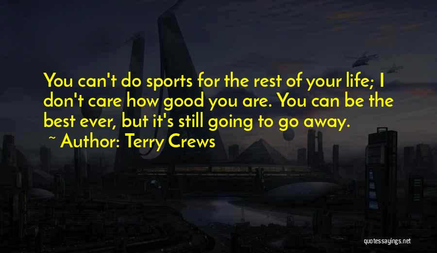 Crews Quotes By Terry Crews