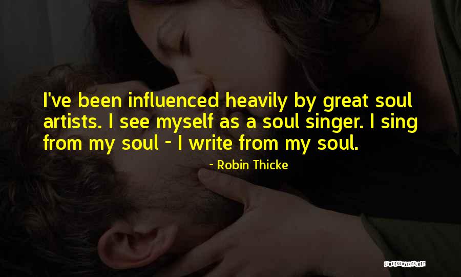 Criadas Malvadas Quotes By Robin Thicke Criadas Malvadas Quotes By Robin Thicke
