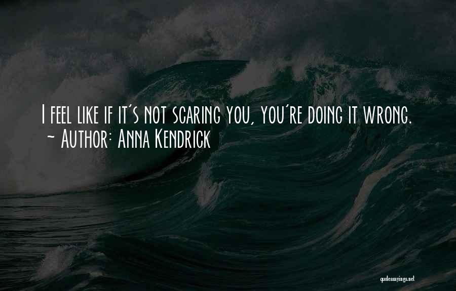 Cribbing Straps Quotes By Anna Kendrick