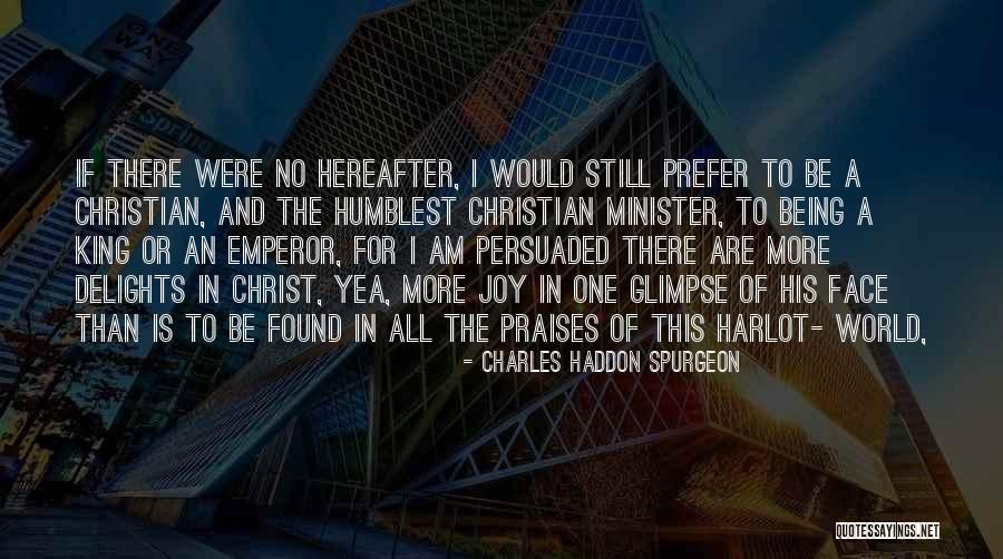 Cribs To College Quotes By Charles Haddon Spurgeon Cribs To College Quotes By Charles Haddon Spurgeon