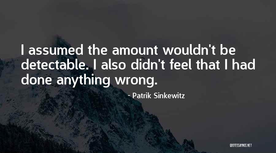 Crichlow Indianapolis Quotes By Patrik Sinkewitz Crichlow Indianapolis Quotes By Patrik Sinkewitz