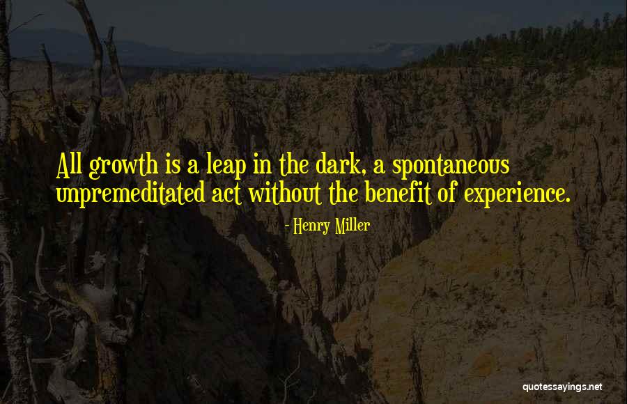 Crichton Smith Quotes By Henry Miller Crichton Smith Quotes By Henry Miller