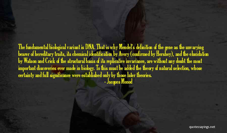 Crick Dna Quotes By Jacques Monod