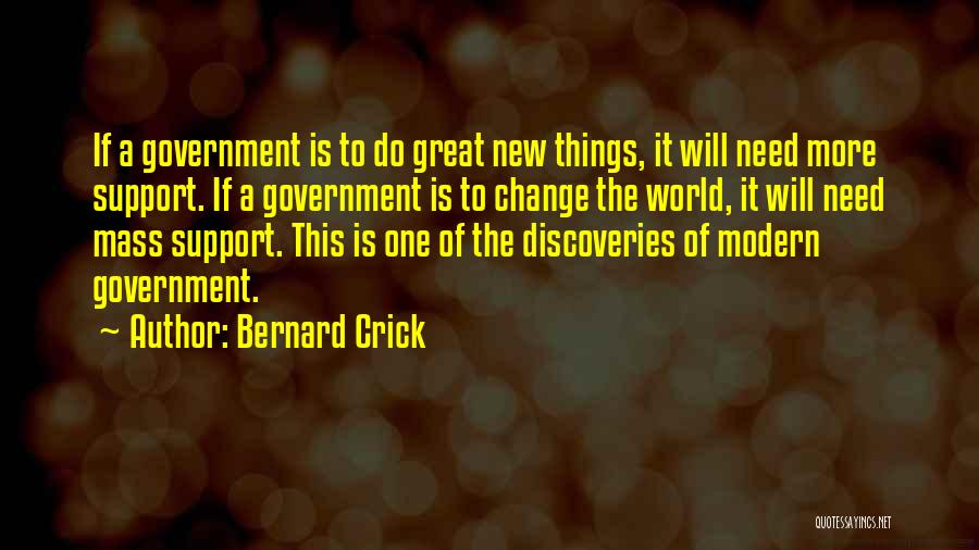 Crick Quotes By Bernard Crick