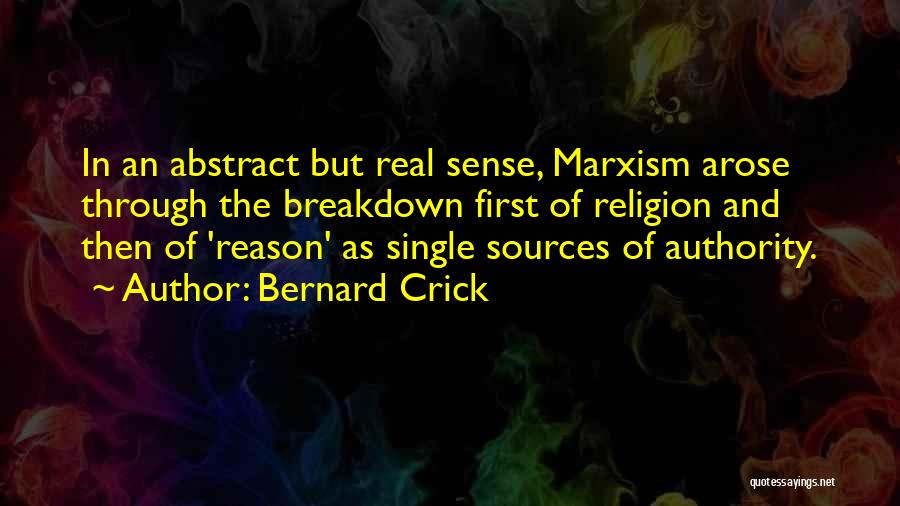 Crick Quotes By Bernard Crick