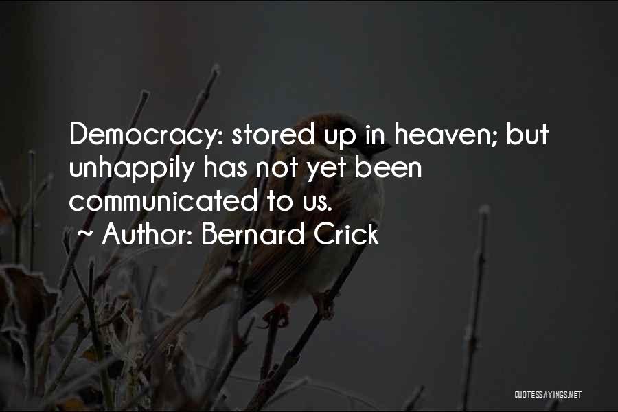 Crick Quotes By Bernard Crick