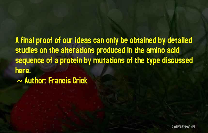 Crick Quotes By Francis Crick