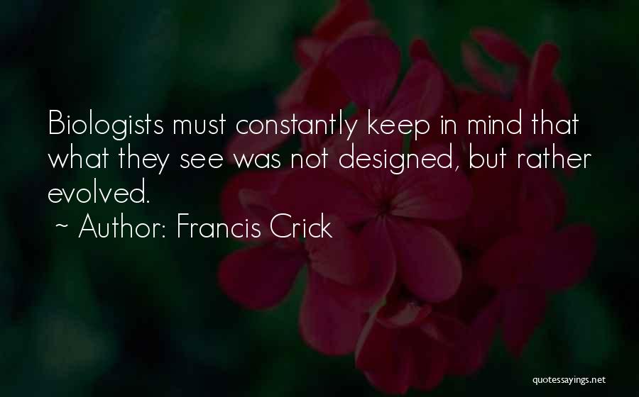 Crick Quotes By Francis Crick