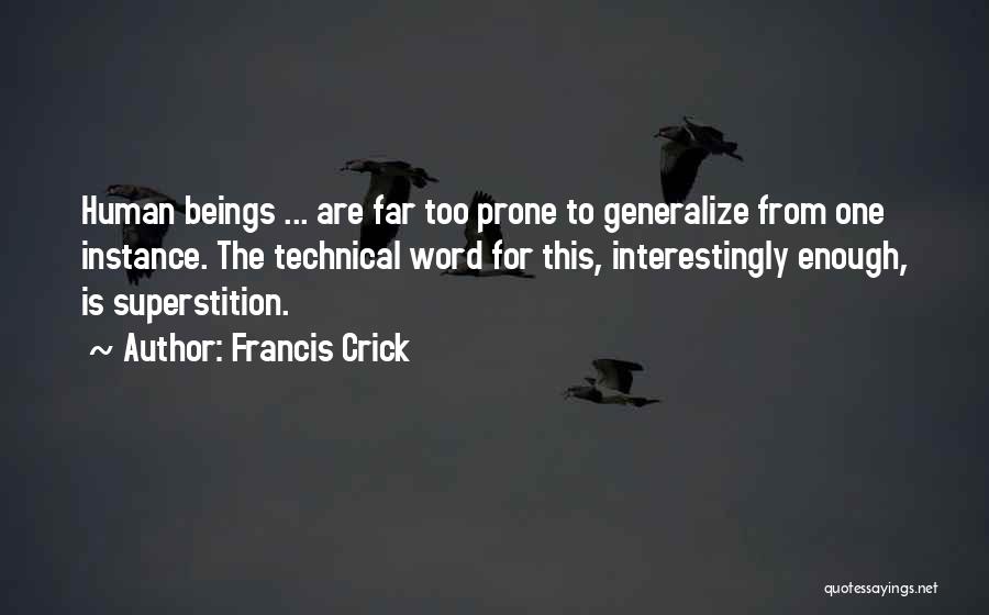 Crick Quotes By Francis Crick