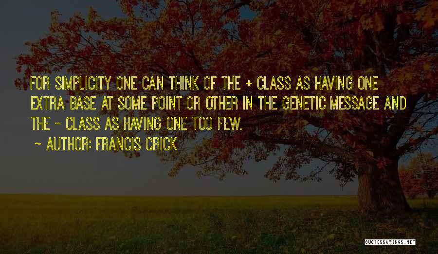 Crick Quotes By Francis Crick