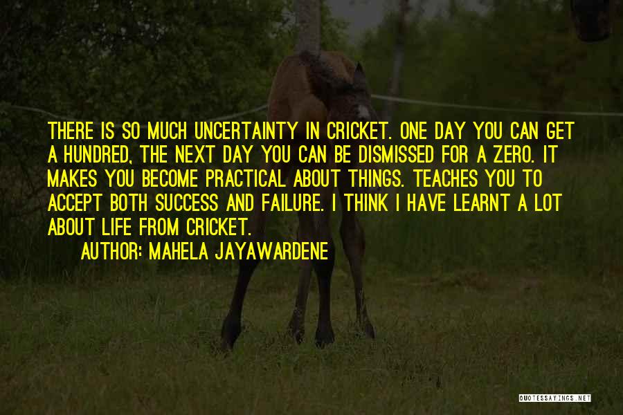 Top 33 Quotes & Sayings About Cricket And Life
