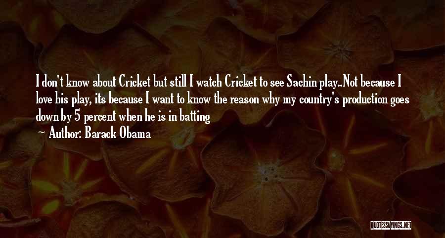 Cricket Batting Quotes By Barack Obama