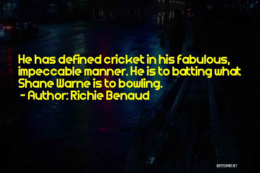 Cricket Batting Quotes By Richie Benaud