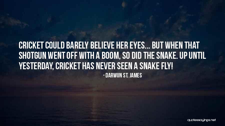 Cricket Funny Quotes By Darwun St. James Cricket Funny Quotes By Darwun St. James