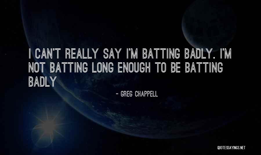 Cricket Funny Quotes By Greg Chappell Cricket Funny Quotes By Greg Chappell