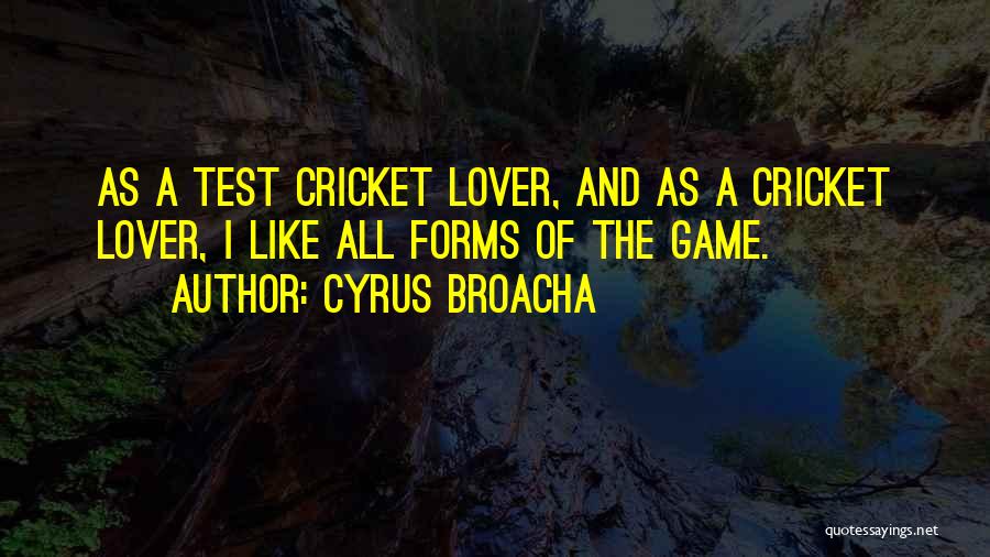 Cricket Game Quotes By Cyrus Broacha