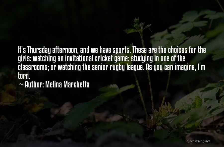 Cricket Game Quotes By Melina Marchetta