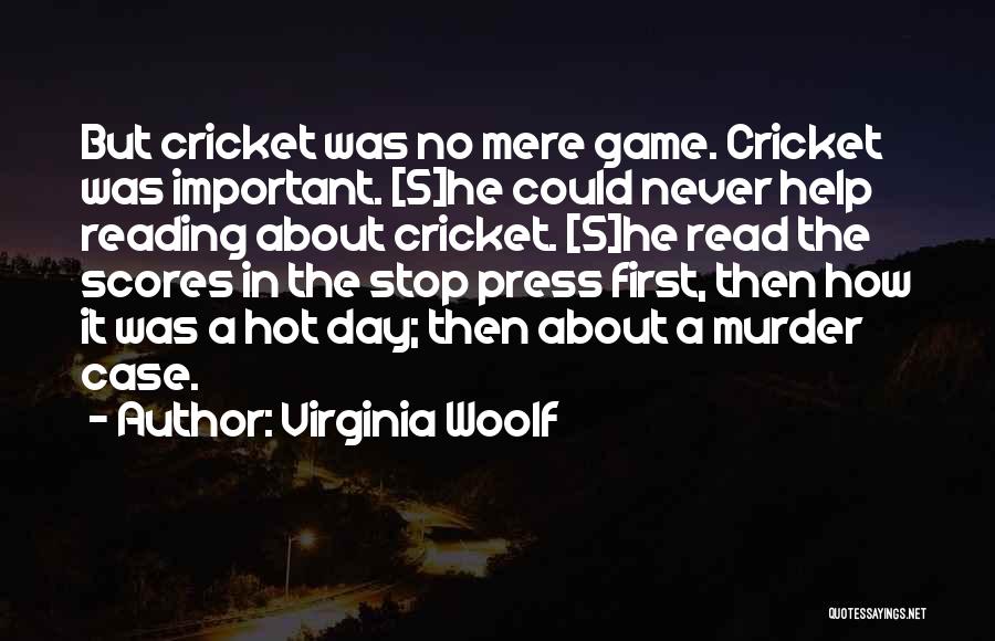 Cricket Game Quotes By Virginia Woolf