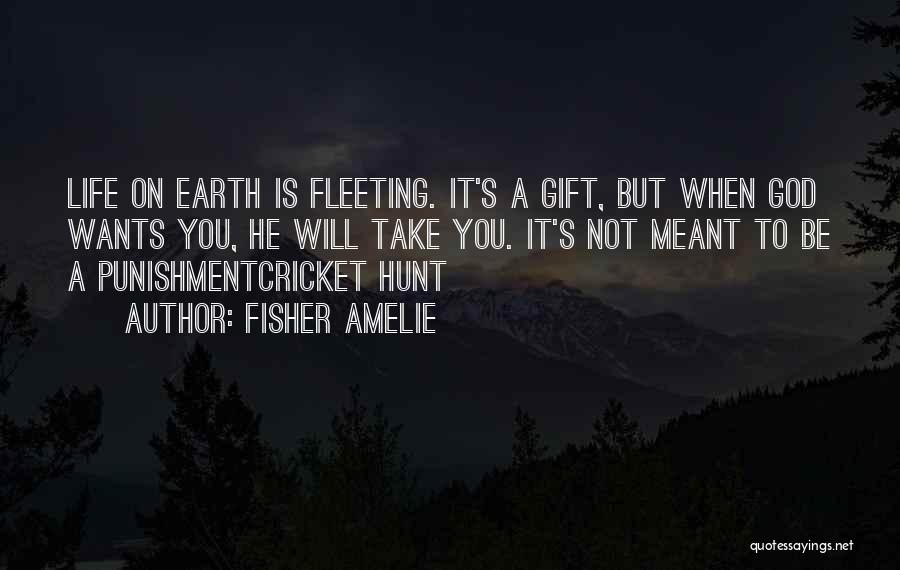 Cricket Is My Life Quotes By Fisher Amelie