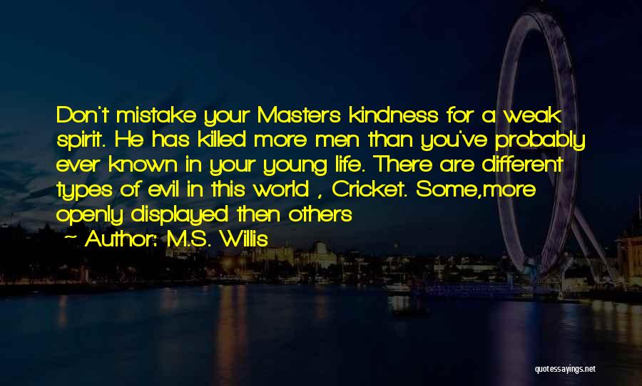 Cricket Is My Life Quotes By M.S. Willis