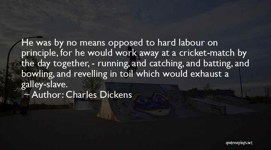 Cricket Match Quotes By Charles Dickens