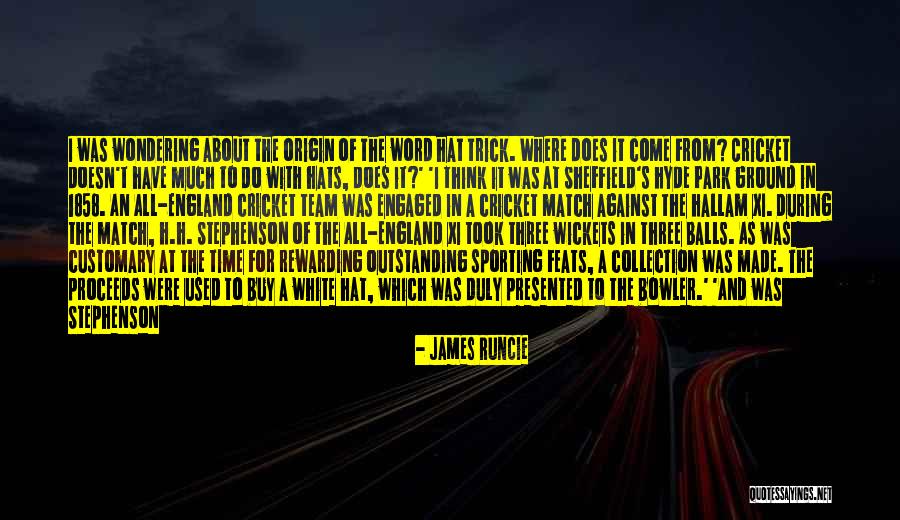 Cricket Match Quotes By James Runcie Cricket Match Quotes By James Runcie
