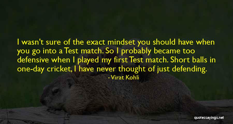 Cricket Match Quotes By Virat Kohli