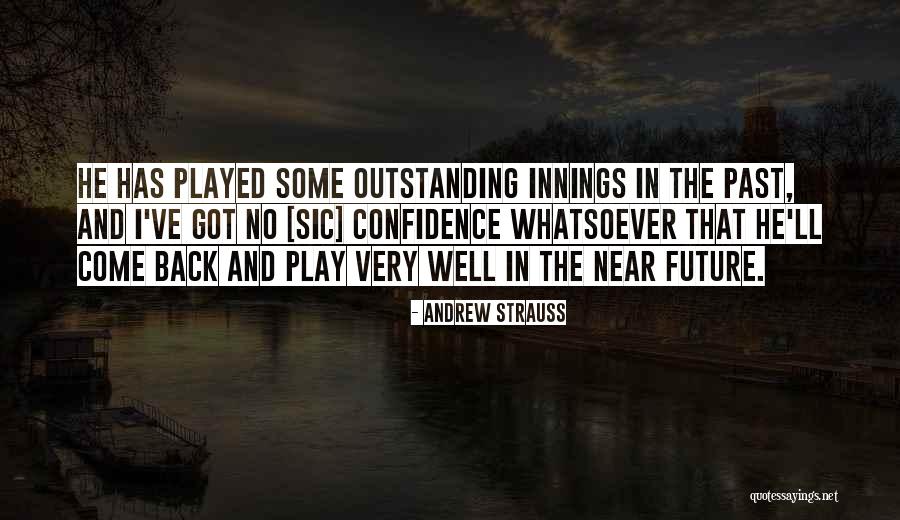 Cricket Team Quotes By Andrew Strauss