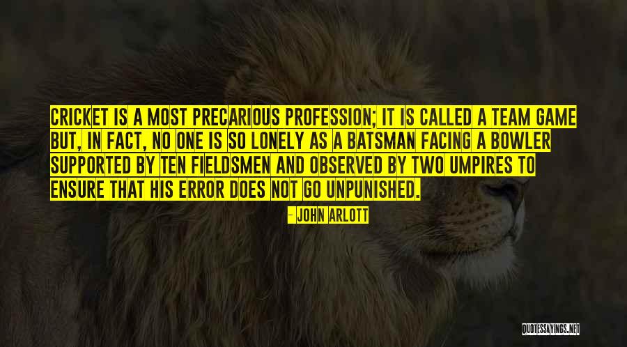 Cricket Team Quotes By John Arlott Cricket Team Quotes By John Arlott