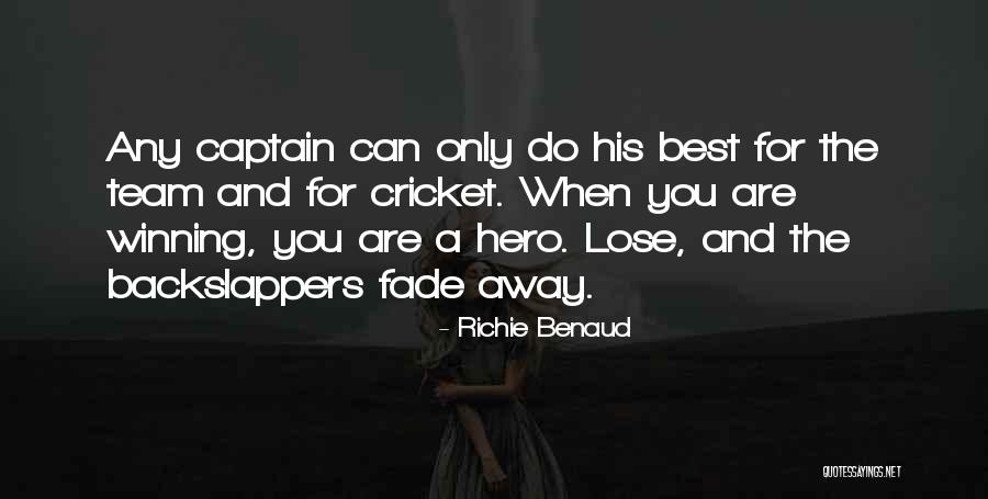 Cricket Team Quotes By Richie Benaud