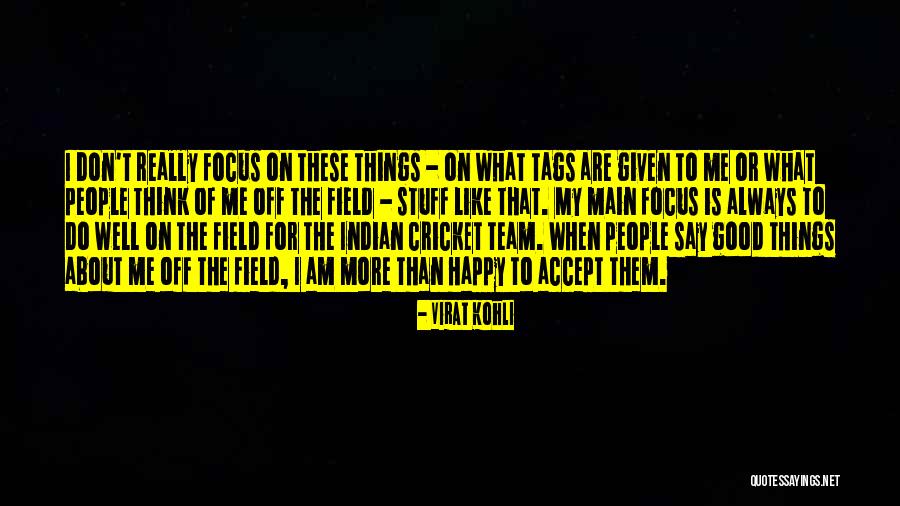 Cricket Team Quotes By Virat Kohli