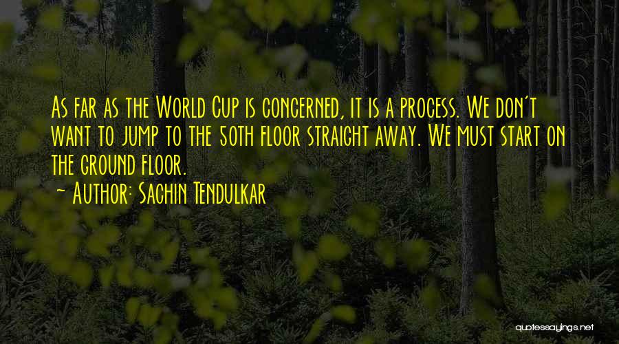 Cricket World Cup Quotes By Sachin Tendulkar